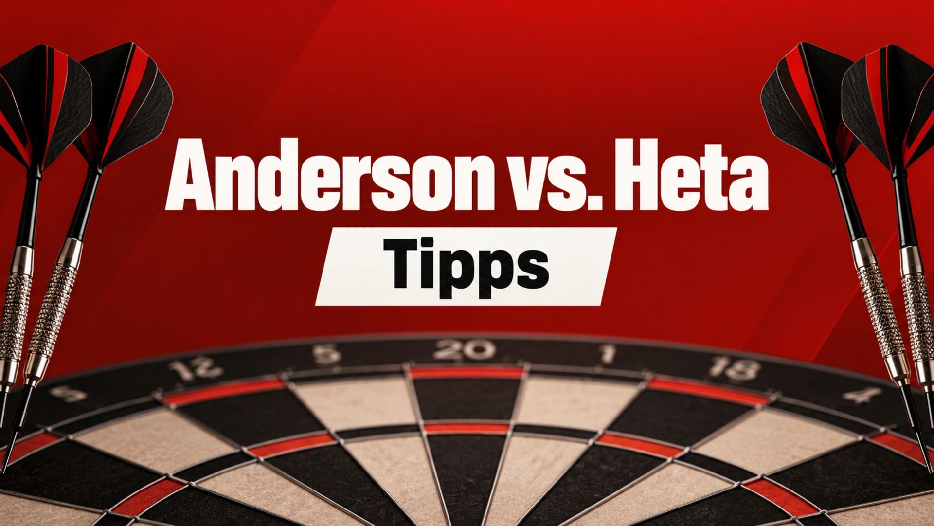 Gary Anderson - Demon Heta - Tipps