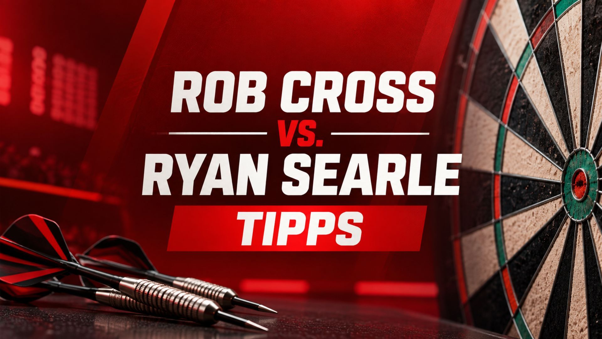 Rob Cross - Ryan Searle - Tipps