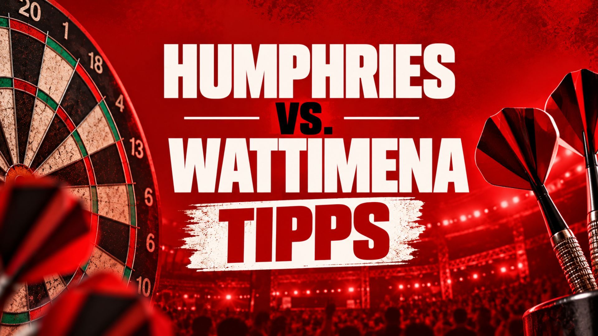 Luke Humphries - Jermaine Wattimena - Tipp